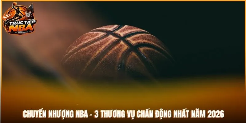 chuyển nhượng nba