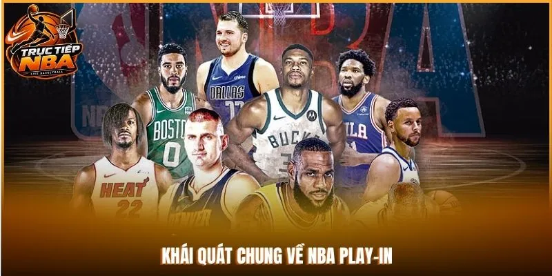Khái quát chung về NBA Play-in