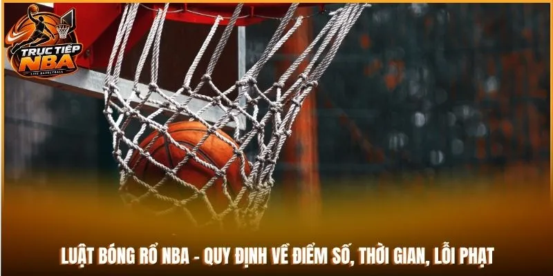 luật bóng rổ nba