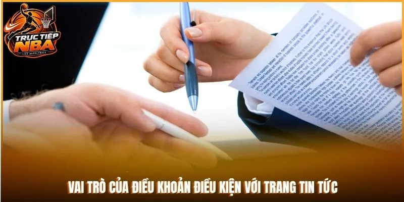Vai trò của điều khoản điều kiện với trang tin tức
