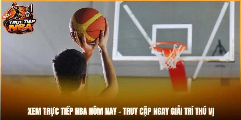 xem trực tiếp nba hôm nay